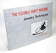 FLEXIBLE SHAFT MACHINE BOOK
