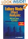 Failure Mode and Effect Analysis: FMEA from Theory to Execution