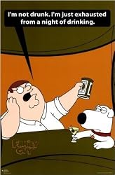 Family Guy - TV Show Poster (I'm Not Drunk...) (Size: 24" x 36")