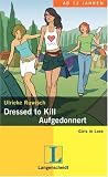Dressed to Kill / Aufgedonnert