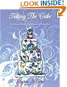 Taking the Cake: The Ultimate Wedding Cake Guide for the Ethnic Bride