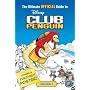 The Ultimate Official Guide, Volume 1 (Disney Club Penguin)
