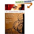 My Guantanamo Diary: The Detainees and the Stories They Told Me by Mahvish Khan