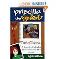 Priscilla the Great Presents Twin Shorts