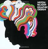 Milton Glaser: Graphic Design