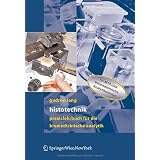 Histotechnik. Praxislehrbuch f�r die Biomedizinische Analytikvon "Gudrun Lang"