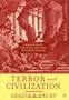 Terror and Civilization: Christianity, Politics, and the Western Psyche