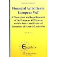 Financial Activities In European VAT: Theoretical and Legal Research (Eucotax Series on European Taxation)