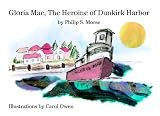 Gloria Mae, The Heroine Of Dunkirk Harbor