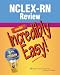 NCLEX-RN® Review Made Incredibly Easy! (Incredibly Easy! Series)