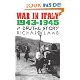 War in Italy, 1943-1945: A Brutal Story