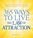 365 Ways to Live the Law of Attraction: Harness the power of positive thinking every day of the year