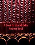 A Seat In the Middle