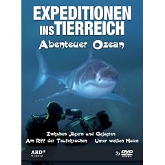 Expeditionen ins Tierreich - Abenteuer Ozean [3 DVDs]
