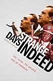 Strange Days Indeed: The 1970s: The Golden Days of Paranoia