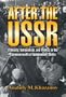 After the USSR: Ethnicity, Nationalism, and Politics in the Commonwealth of Independent States