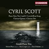 Scott: Chamber Works (Piano Trios Nos.172/ Clarinet Quintet & Trio/ Cornish Boat Song)