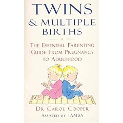 Twins and Multiple Births: The Essential Parenting Guide from Birth to Adulthood