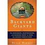 Backyard Giants: The Passionate, Heartbreaking, and Glorious Quest to Grow the Biggest Pumpkin Ever