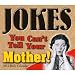 Jokes You Can't Tell Your Mother 2012 Boxed Calendar