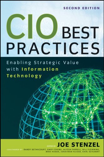 CIO Best Practices: Enabling Strategic Value With Information Technology (Wiley and SAS Business Series)