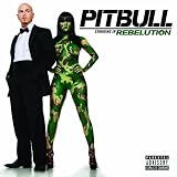 Pitbull Starring In Rebelution