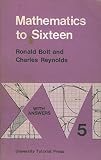 Mathematics to sixteen