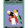Creative Drama in the Intermediate Grades