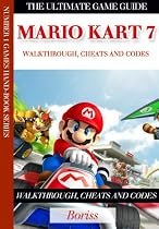 Click to Download Free Kindle Book -> Mario Kart 7 Walktrough, cheats and codes.