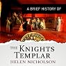 A Brief History of the Knights Templar
