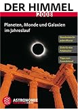 : Der Himmel 2008: Planeten, Monde und Galaxien im Jahreslauf (Fischer Taschenb�cher Allgemeine Reihe)