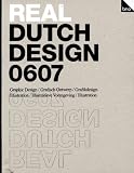 Real Dutch Design 0607: Graphic Design And Illustration (Dutch Design)