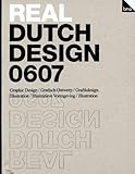 Real Dutch Design 0607 : a survey of members of the Association of Dutch Designers BNO and their work : Graphic design, Illustration