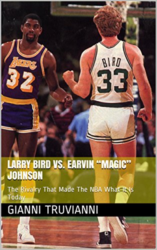 Larry Bird VS. Earvin 