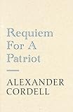 Requiem for a patriot