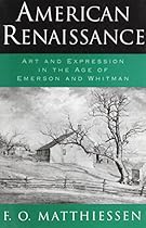 American Renaissance: Art and Expression in the Age of Emerson and Whitman American Renaissance: Art and Expression in the Age of Emerson and Whitman