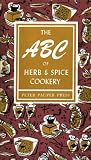 The ABC of Herb and Spice Cookery (Peter Pauper Press Vintage Editions)