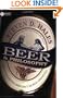Beer and Philosophy: The Unexamined Beer Isn't Worth Drinking (Epicurean Trilogy)
