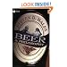 Beer and Philosophy: The Unexamined Beer Isn't Worth Drinking (Philosophy for Everyone)