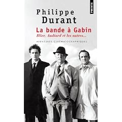 La bande � Gabin : Blier, Audiard et les autres
