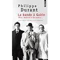 La bande � Gabin : Blier, Audiard et les autres