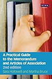 A practical guide to the memorandum and articles of association