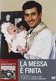 La Messa E Finita
