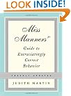 Miss Manners' Guide to Excruciatingly Correct Behavior (Freshly Updated)