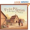 P Is for Pilgrim: A Thanksgiving Alphabet (Alphabet Books)