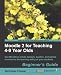 Moodle 2 for Teaching 4-9 Year Olds Beginner's Guide