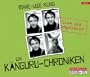 Die K�nguru-Chroniken: Live und ungek�rzt: 4 CDs