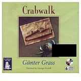 Crabwalk by Gunter Grass (6 CD Audio Book) Narrated by George Guidall.