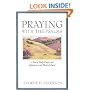 Praying with the Psalms: A Year of Daily Prayers and Reflections on the Words of David