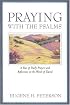 Praying with the Psalms: A Year of Daily Prayers and Reflections on the Words of David
